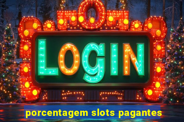 porcentagem slots pagantes